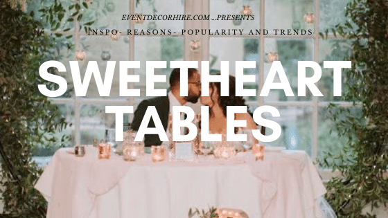 SWEETHEART TABLE DESIGNS